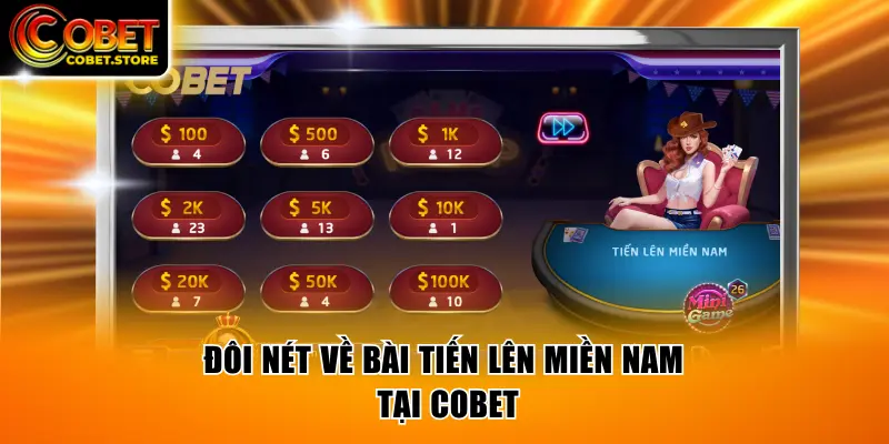 Đôi nét về bài Tiến Lên Miền Nam tại COBET